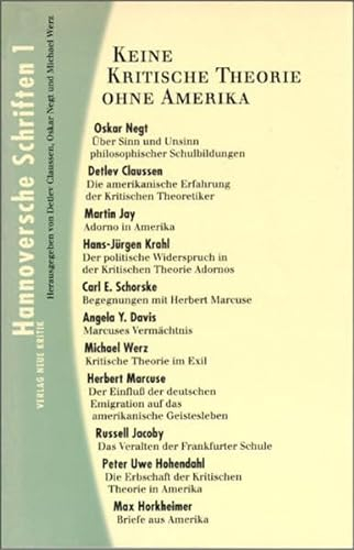 Keine Kritische Theorie ohne Amerika (Hannoversche Schriften 1)