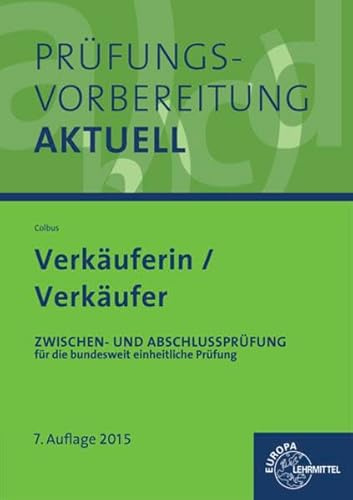 Prüfungsvorbereitung aktuell Verkäuferin/ Verkäufer: Zwischen- und Abschlussprüfung, Gesamtpaket