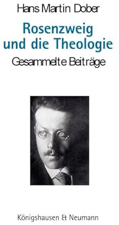 Rosenzweig und die Theologie: Gesammelte Beiträge
