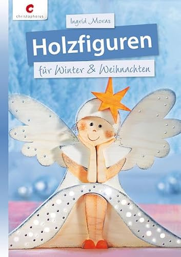 Holzfiguren für Winter & Weihnachten: Mit Vorlagebogen