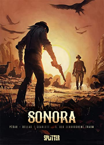 Sonora. Band 3: Der zerbrochene Traum