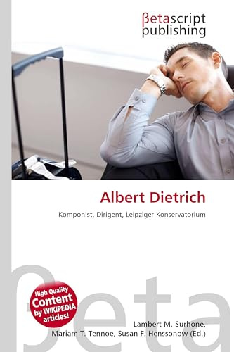 Albert Dietrich: Komponist, Dirigent, Leipziger Konservatorium