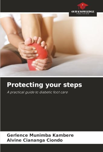 Protecting your steps: A practical guide to diabetic foot care