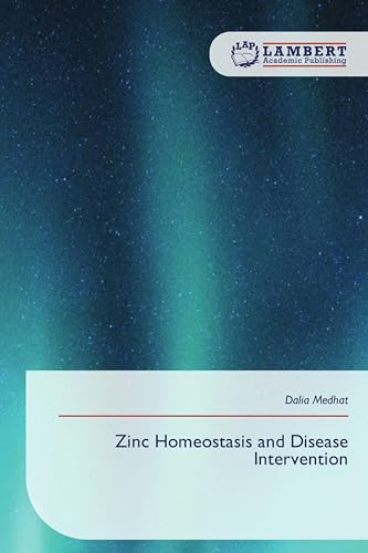 Zinc Homeostasis and Disease Intervention: DE