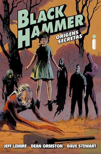 Black Hammer. Origens Secretas - Volume 1