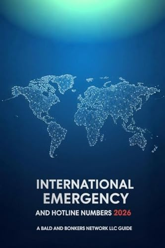 International Emergency and Hotline Numbers 2026: A Bald and Bonkers Network Guide