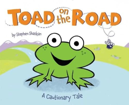 Toad on the Road: A Cautionary Tale – A Rhyming Picture Book with Call-and-Response for Kids (Ages 4-8)