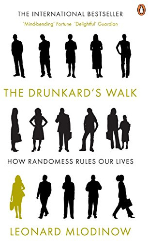 Drunkard's Walk: How Randomness Rules Our Lives