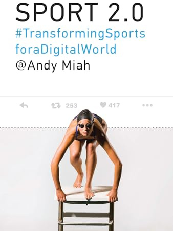 Sport 2.0: Transforming Sports for a Digital World