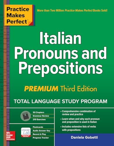 Practice Makes Perfect: Italian Pronouns and Prepositions, Premium Third Edition (NTC FOREIGN LANGUAGE)