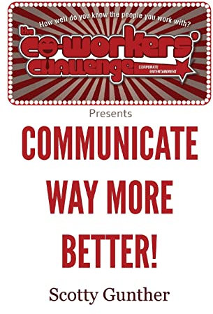 Communicate way more better!