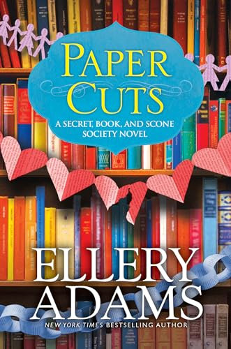 Paper Cuts (A Secret, Book, and Scone Society Novel (#6)): An Enchanting Cozy Mystery