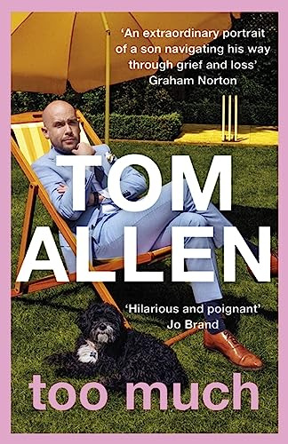 Too Much: The heartfelt yet hilarious grief memoir from one of the UK's best-loved comedians