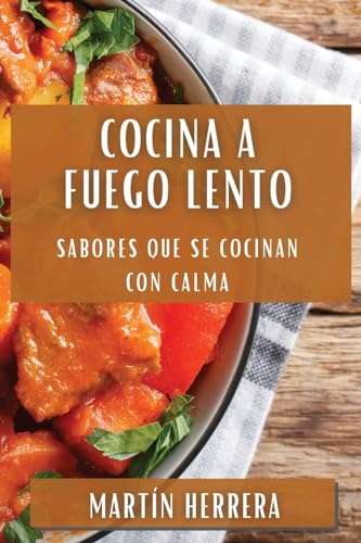 Cocina a Fuego Lento: Sabores que se Cocinan con Calma