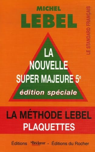 Plaquettes: La méthode Lebel La nouvelle super majeure 5e