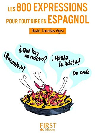 Petit Livre de - Les 800 expressions pour tout dire en espagnol