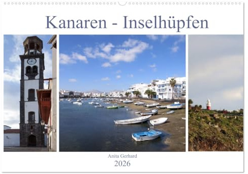 Kanaren - Inselhüpfen (Wandkalender 2026 DIN A2 quer), CALVENDO Monatskalender: Inselhüpfen auf den Kanaren (CALVENDO Orte)
