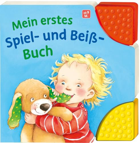 Mein erstes Spiel- und Beiß-Buch: Babybuch mit Beißecken ab 9 Monaten
