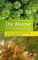 Die Moose Mitteleuropas: Bestimmung und Beschreibung der wichtigsten Arten: Bestimmung und Beschreibung der wichtigsten Arten. Mit Bestimmungsschlüssel (Quelle & Meyer Bestimmungsbücher)