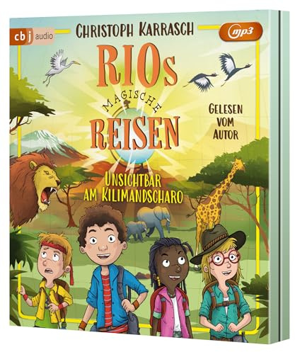 Rios magische Reisen – Unsichtbar am Kilimandscharo: Aufregendes Reiseabenteuer ab 9 Jahren (Die Rios-magische-Reisen-Reihe, Band 2)