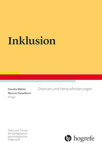Inklusion: Chancen und Herausforderungen (Tests und Trends in der pädagogisch-psychologischen Diagnostik)