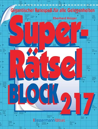 Superrätselblock 217: Gigantischer Ratespaß für alle Gelegenheiten