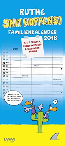 Ruthe - Shit happens! Familienkalender 2018: Mit 5 Spalten