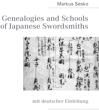 Genealogies and Schools of Japanese Swordsmiths: mit deutscher Einleitung