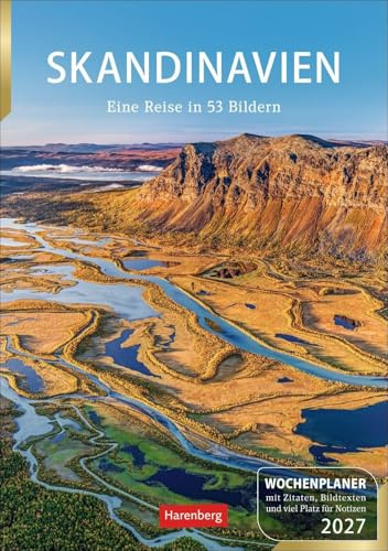 Skandinavien Wochenplaner 2027 - Eine Reise in 53 Bildern: Praktischer Foto-Kalender mit traumhaften Aufnahmen und Platz für Organisatorisches. Terminkalender mit Zitaten und Wochenkalendarium