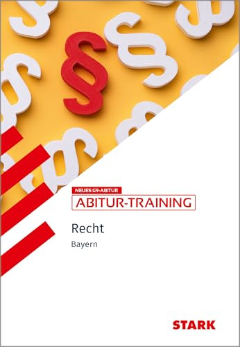 STARK Wirtschaft/Recht - Abitur-Training Bayern - Recht