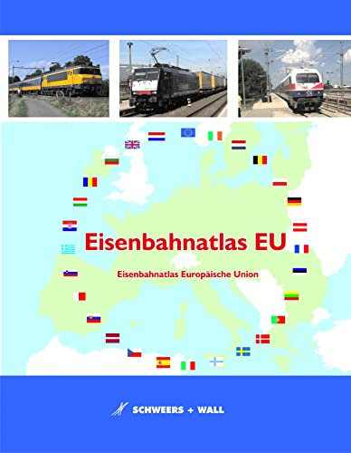 Eisenbahnatlas EU: Eisenbahnatlas der Europäischen Union: Eisenbahnatlas Europäische Union