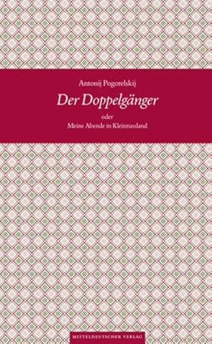 Der Doppelgänger oder Meine Abende in Kleinrussland (Bibliothek der Entdeckungen)