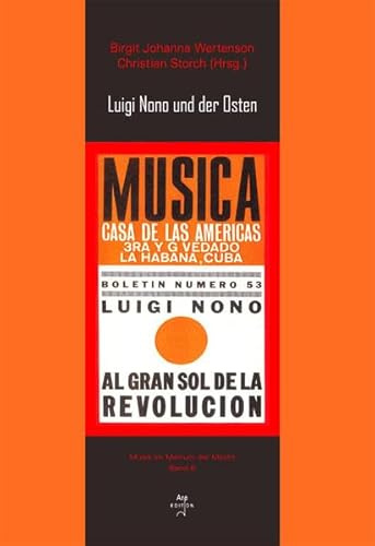 Luigi Nono und der Osten (Musik im Metrum der Macht)