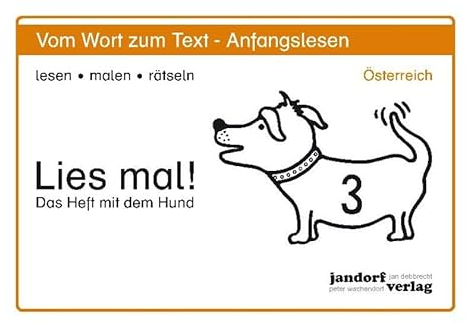 Lies mal! Heft 3 (Österreich): Vom Wort zum Text - Anfangslesen (Ausgabe für Österreich)