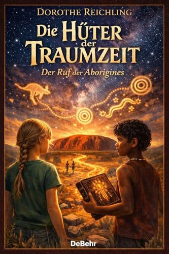 Die Hüter der Traumzeit - Der Ruf der Aborigines