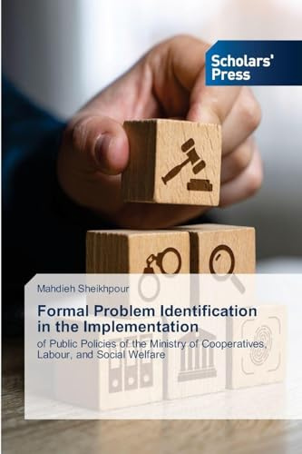 Formal Problem Identification in the Implementation: of Public Policies of the Ministry of Cooperatives, Labour, and Social Welfare