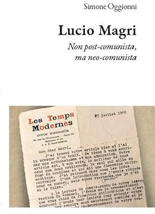 Lucio Magri. Non post-comunista, ma neo-comunista (Prima Repubblica)