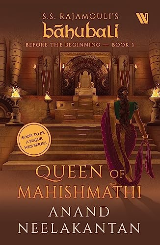 Queen of Mahishmathi (Bahubali: Before the Beginning - Book 3) (Báhubali: Before the Beginning, Band 3)