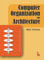 Computer Organization and Architecture