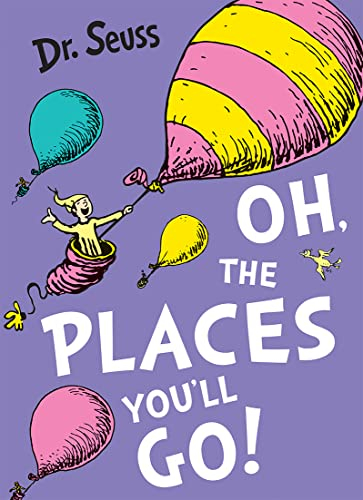 Oh, The Places You'll Go!: A classic illustrated tale for kids aged 3-7 from bestselling author Dr. Seuss