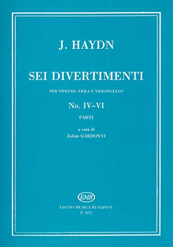 Sei divertimenti for violin, viola and violoncello No. 4-6