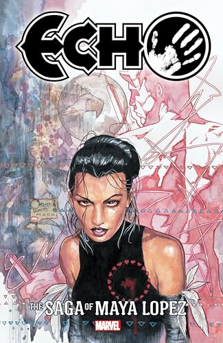 Echo: The Saga Of Maya Lopez