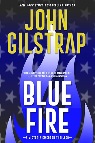 Blue Fire (A Victoria Emerson Thriller): A Riveting New Thriller