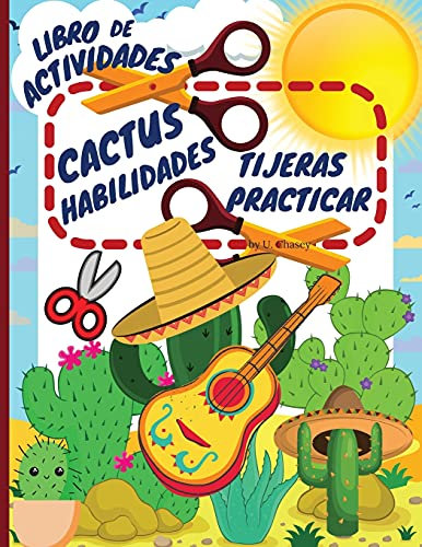 Libro de actividades de práctica de las tijeras para cactus: Divertido libro de actividades de corte para niños de 4 a 8 años