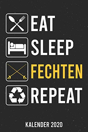 Kalender 2020: Eat Sleep Fechten A5 Kalender Planer für ein erfolgreiches Jahr - 110 Seiten
