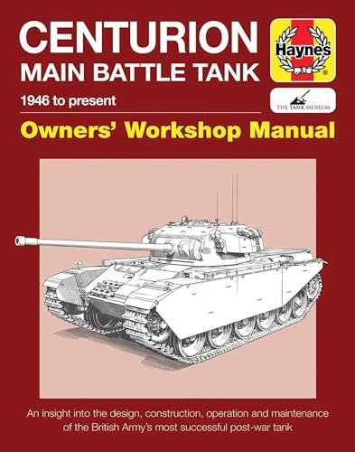 Centurion Tank Manual (Owners' Workshop Manual): 1946 to present