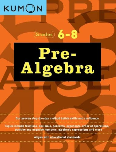 Pre-Algebra (Kumon Math Workbooks): Workbook 1 and 2