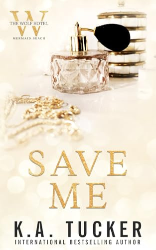 Save Me (The Wolf Hotel Mermaid Beach, Band 2)