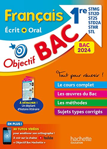 Objectif BAC 2024 - Français écrit et oral 1res STMG - STI2D - ST2S - STL - STD2A - STHR