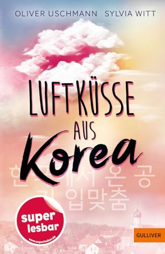 Luftküsse aus Korea (Super lesbar)